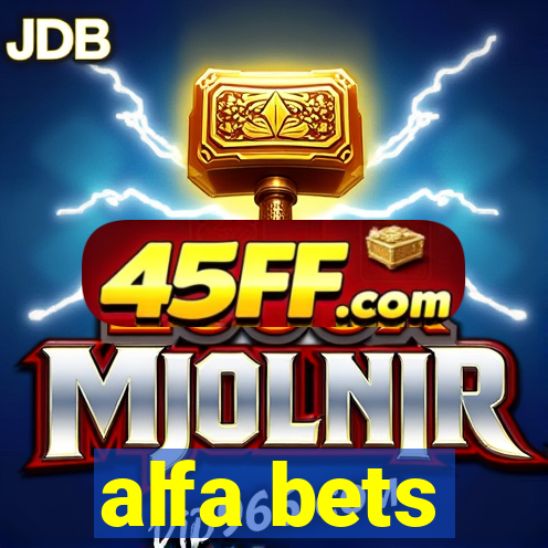 alfa bets